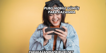 PUBG Mobile Gümüş Para Kazanma