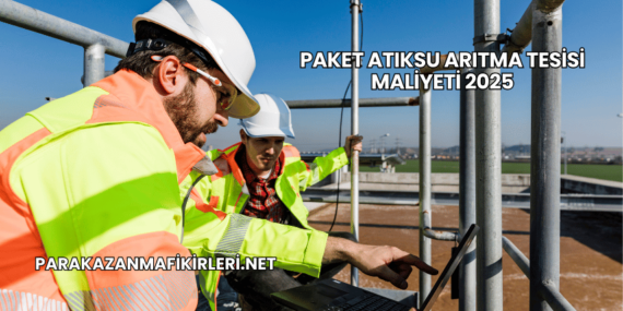 Paket Atıksu Arıtma Tesisi Maliyeti 2025