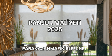 Panjur Maliyeti 2025