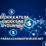 Reeder Katılım Endeksine Uygun mu?