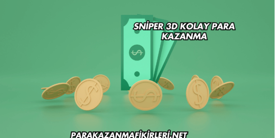 Sniper 3D Kolay Para Kazanma