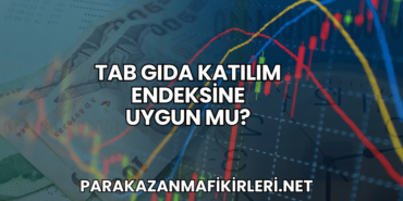 Tab Gıda Katılım Endeksine Uygun mu?