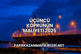 Üçüncü Köprünün Maliyeti 2025