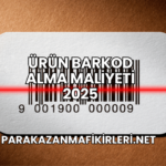 Ürün Barkod Alma Maliyeti 2025