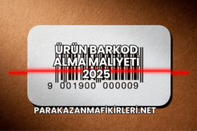 Ürün Barkod Alma Maliyeti 2025