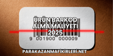 Ürün Barkod Alma Maliyeti 2025