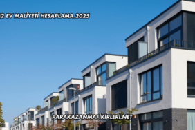100 m2 Ev Maliyeti Hesaplama 2025