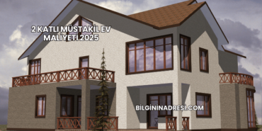 2 Katlı Müstakil Ev Maliyeti 2025