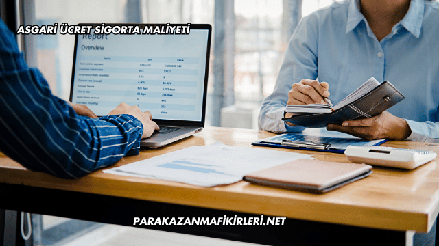 Asgari Ücret Sigorta Maliyeti