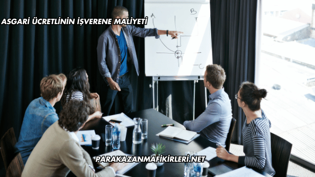 Asgari Ücretlinin İşverene Maliyeti