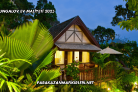 Bungalov Ev Maliyeti 2025