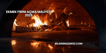 Ekmek Fırını Açma Maliyeti 2025