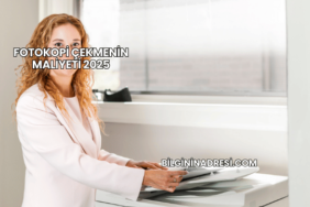 Fotokopi Çekmenin Maliyeti 2025