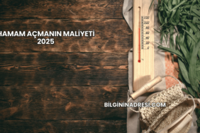 Hamam Açmanın Maliyeti 2025