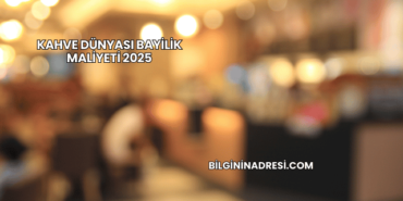 Kahve Dünyası Bayilik Maliyeti 2025