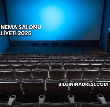 Mini Sinema Salonu Maliyeti 2025