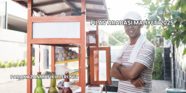 Pilav Arabası Maliyeti 2025