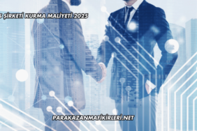 Şahıs Şirketi Kurma Maliyeti 2025