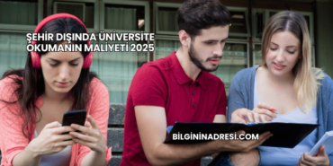 Şehir Dışında Üniversite Okumanın Maliyeti 2025