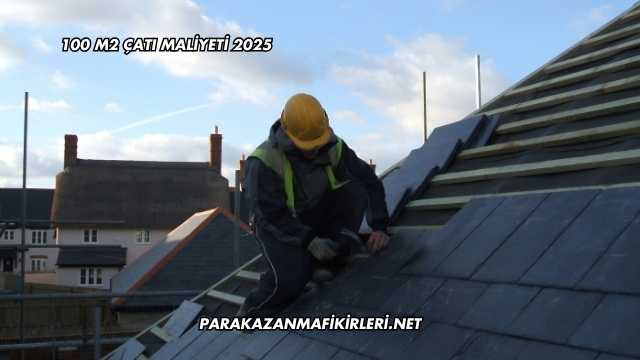 100 M2 Çatı Maliyeti 2025