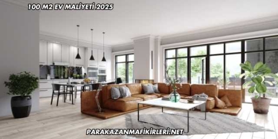 100 m2 Ev Maliyeti 2025