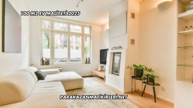100 m2 Ev Maliyeti 2025