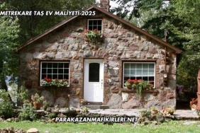 150 Metrekare Taş Ev Maliyeti 2025