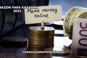 Amazon Para Kazanma 2025