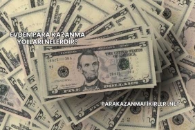 Evden Para Kazanma Yolları Nelerdir?