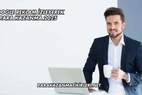Google Reklam İzleyerek Para Kazanma 2025