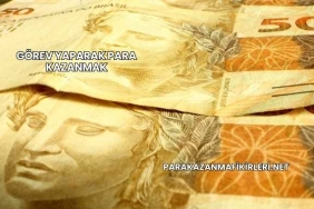 Görev Yaparak Para Kazanmak