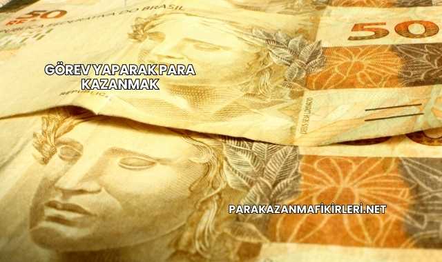 Görev Yaparak Para Kazanmak