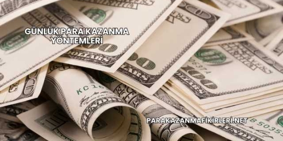 Günlük Para Kazanma Yöntemleri