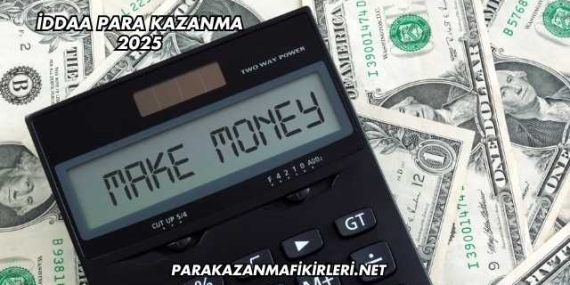 İddaa Para Kazanma 2025