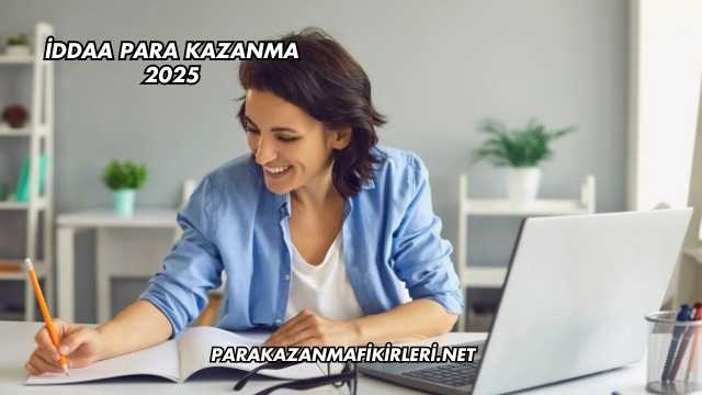 İddaa Para Kazanma 2025