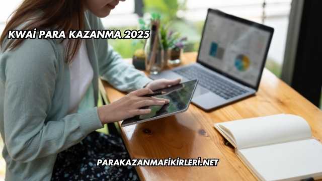 Kwai Para Kazanma 2025
