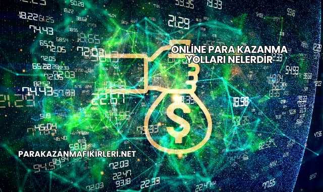 Online Para Kazanma Yolları Nelerdir