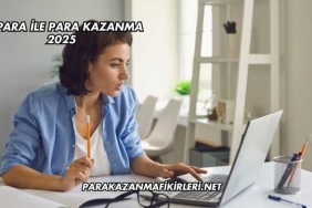 Papara ile Para Kazanma 2025
