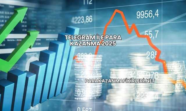 Telegram ile Para Kazanma 2025