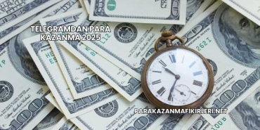 Telegramdan Para Kazanma 2025