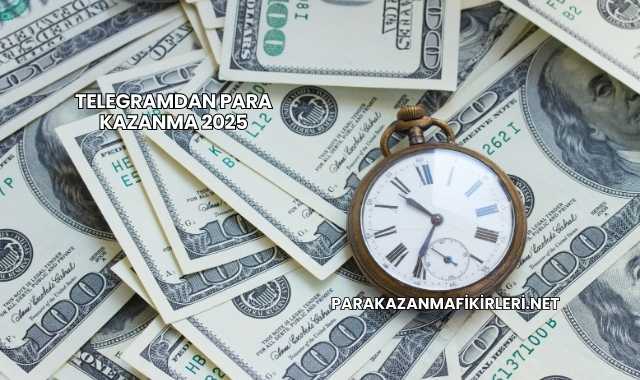 Telegramdan Para Kazanma 2025