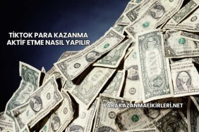 Tiktok Para Kazanma Aktif Etme Nasıl Yapılır