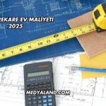 90 Metrekare Ev Maliyeti 2025