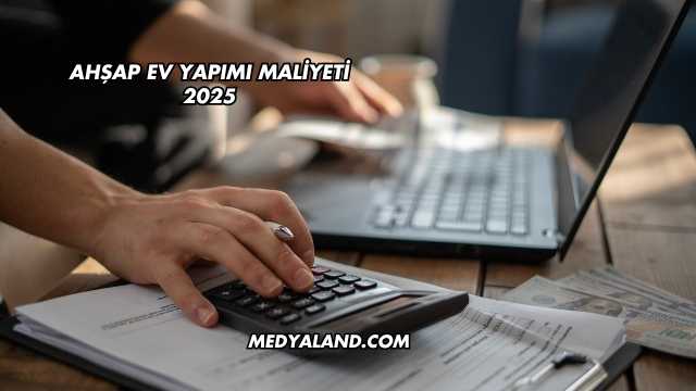 Ahşap Ev Yapımı Maliyeti 2025