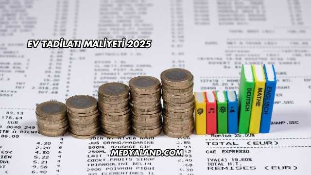 Ev Tadilatı Maliyeti 2025
