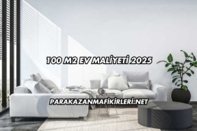 100 M2 Ev Maliyeti 2025