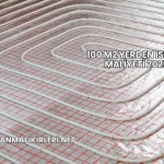 100 m2 Yerden Isıtma Maliyeti 2025