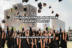 Akademisyenler Ne Kadar Kazanıyor 2025