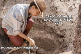 Arkeologlar Ne Kadar Kazanıyor 2025
