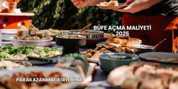 Büfe Açma Maliyeti 2025